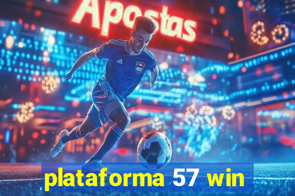 plataforma 57 win